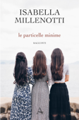 Le particelle minime - Isabella Millenotti