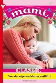 Mami Classic 17 – Familienroman