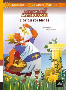 Read: Book Ma première mythologie - L'or du roi Midas adapté dès 6 ans