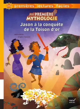 Read: Ma première mythologie - Book Jason à la conquête de la Toison d'or adapté dès 6 ans