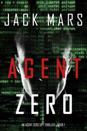 Agent Zero (An Agent Zero Spy Thriller—Book #1) - Jack Mars