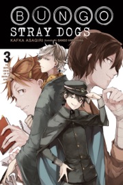 Bungo Stray Dogs, Vol. 3 (light novel) - Kafka Asagiri, Sango Harukawa & Matthew Rutsohn