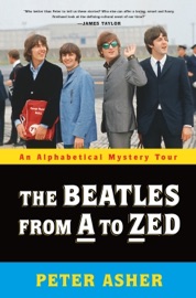 The Beatles from A to Zed - Peter Asher
