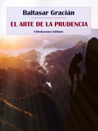 El arte de la prudencia - Baltasar Gracián
