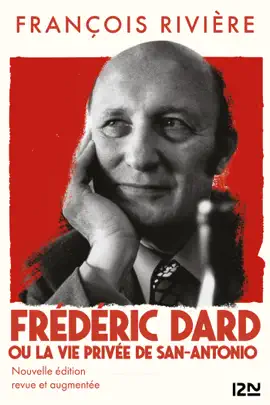 Read: Frédéric Dard ou la vie privée de San Antonio - Nouvelle édition Book