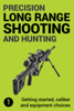Precision Long Range Shooting And Hunting - Jon Gillespie-Brown