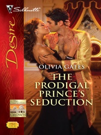 The Prodigal Prince's Seduction - Olivia Gates