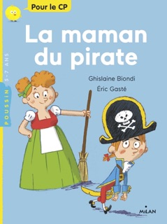 La maman du pirate by Ghislaine Biondi & Eric Gasté