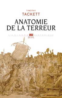 Anatomie de la terreur - Le processus révolutionnaire (1787-1793) by Timothy Tackett