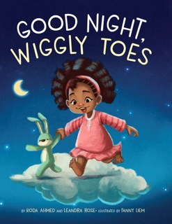 Good Night, Wiggly Toes by Roda Ahmed, Leandra Rose & Fanny Liem