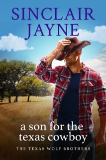 A Son for the Texas Cowboy by Sinclair Jayne