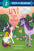 Uni Goes to School (Uni the Unicorn) - Amy Krouse Rosenthal & Brigette Barrager