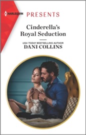 Cinderella's Royal Seduction - Dani Collins