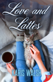 Love and Lattes - Karis Walsh