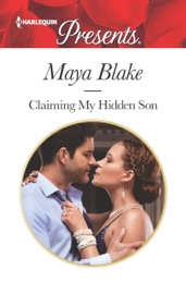 Claiming My Hidden Son - Maya Blake