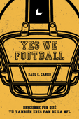 Yes We Football - Raúl C. Cancio