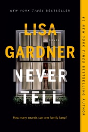 Never Tell - Lisa Gardner