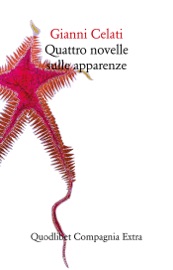 Quattro novelle sulle apparenze - Gianni Celati