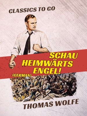 Schau heimwärts, Engel! (German)