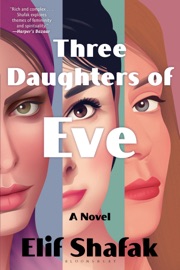 Three Daughters of Eve - Elif Shafak