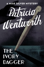 The Ivory Dagger - Patricia Wentworth
