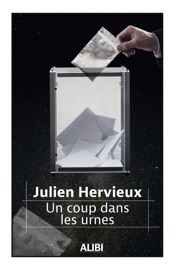 Un Coup dans les urnes - Julien Hervieux