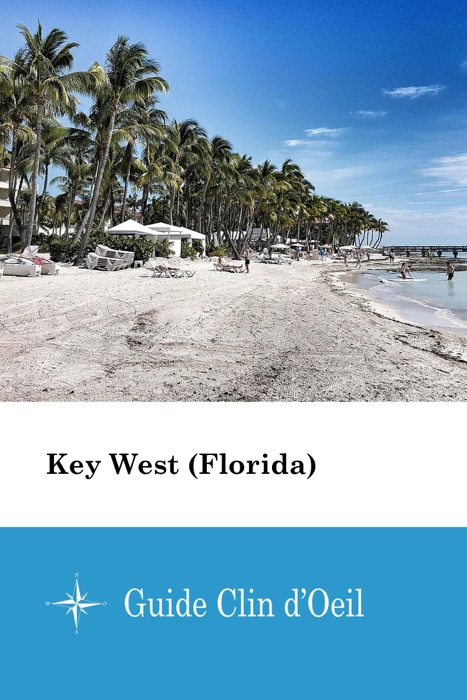 Key West (Florida) - Guide Clin d'Oeil