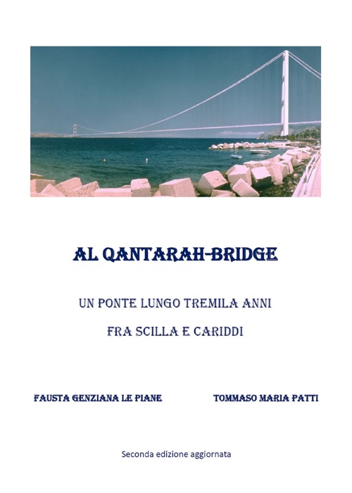[Download] "Al Qantarah Bridge Un ponte lungo tremila anni fra Scilla