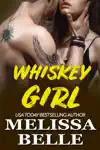 Whiskey Girl by Melissa Belle Book Summary, Reviews and Downlod