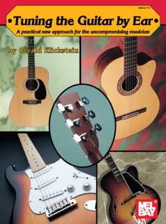 Tuning the Guitar By Ear by Gerald Klickstein
