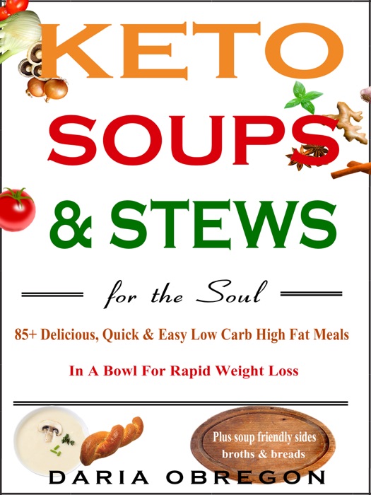 Keto Soups & Stews for the Soul