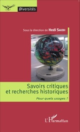Savoirs critiques et recherches historiques - Hedi Saidi