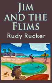 Jim and the Flims - Rudy Rucker