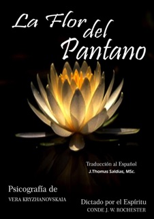 La Flor del Pantano by Conde J.W. Rochester, Vera Kryzhanovskaia & J.Thomas Saldias, MSc.