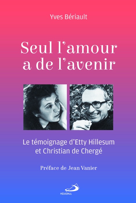 Seul l'amour a de l'avenir