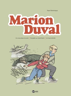 Marion Duval intégrale, Tome 02 by Yvan Pommaux