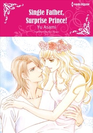 Single Father, Surprise Prince! - Yu Asami & Raye Morgan