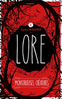 Lore - Tome 1 by Aaron Mahnke & Amélie Foulatier