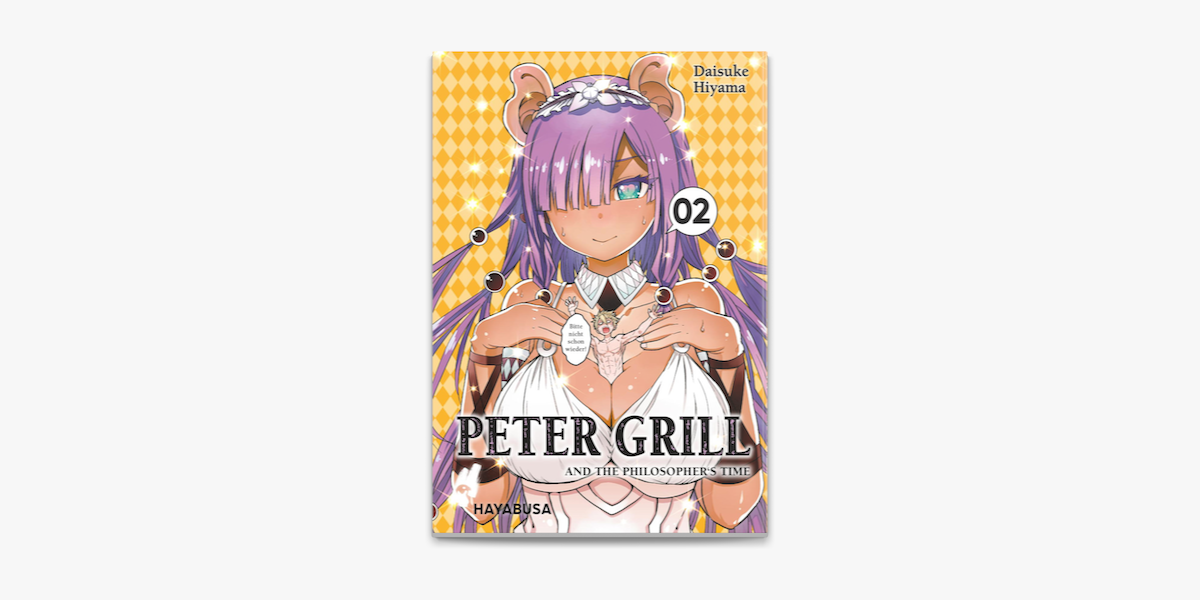 Peter Grill and the Philosopher's Time 6: Die ultimative Harem-Comedy - Der  Manga zum Ecchi-Anime-Hit!