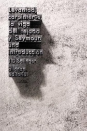 Levantad, carpinteros, la viga del tejado y Seymour: Una introducción - J. D. Salinger & Carmen Criado