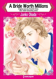 A Bride Worth Millions - Junko Okada & Chantelle Shaw