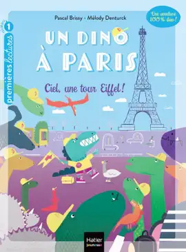 Read: Book Un dino à Paris - Ciel une tour Eiffel ! - 5-6 ans GS/CP