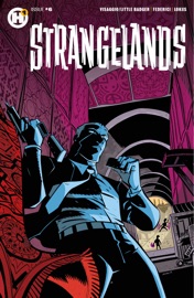 Strangelands Issue #6 - Magdalene Visaggio, Darcie Little Badger, Vincenzo Federici, Rex Lokus & Michael Avon Oeming