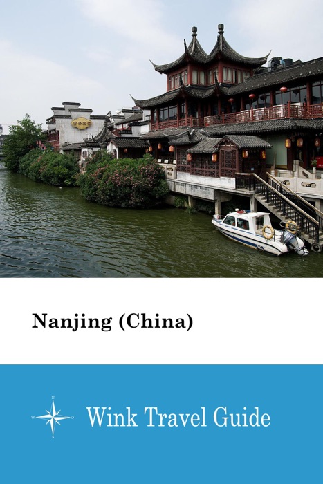 Nanjing (China) - Wink Travel Guide