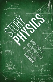 Story Physics - Larry Brooks