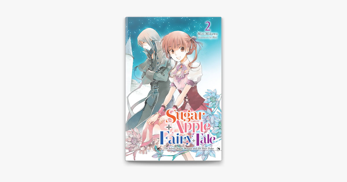 Sugar Apple Fairy Tale, Vol. 2 (light novel) en Apple Books
