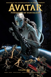 Avatar: Posizione di vantaggio - Volume 2 - Sherri L. Smith, Diego Galindo, Gabriel Guzmán, George Quadros & DC Alonso
