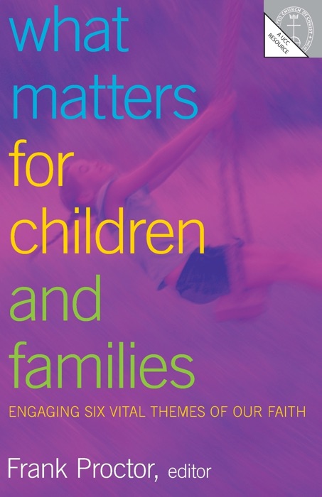 What Matters for Children and Families