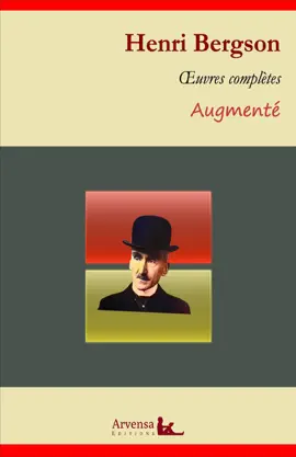 Read: Henri Book Bergson : Oeuvres complètes et annexes (annotées, illustrées)