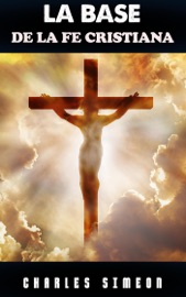 La Base de la fe Cristiana - Charles Simeon